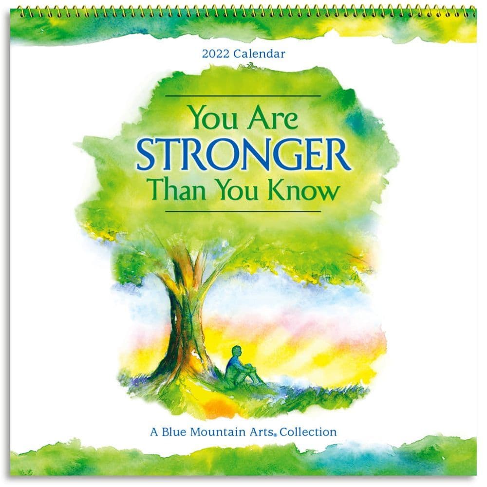 You Are Stronger Than You Know 2022 Wall Calendar