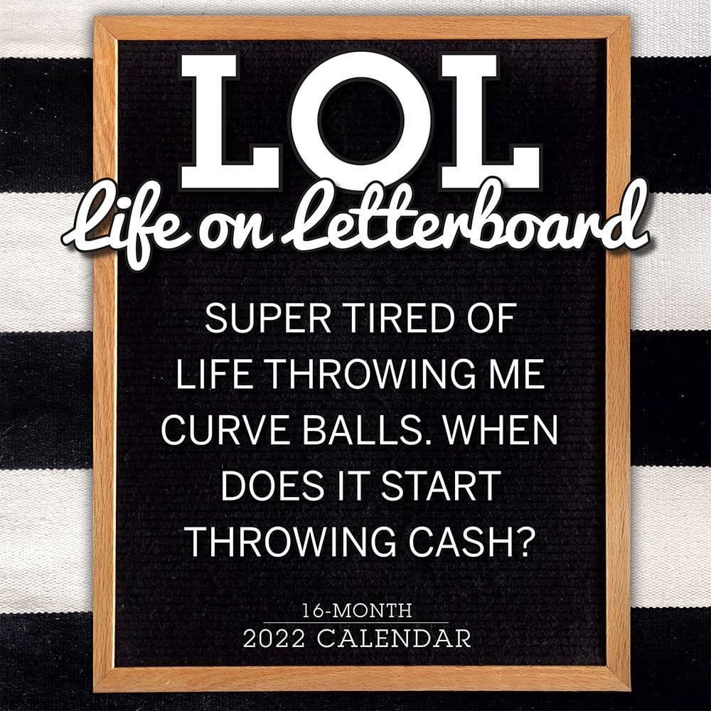 LOL Life on Letterboard 2022 Wall Calendar