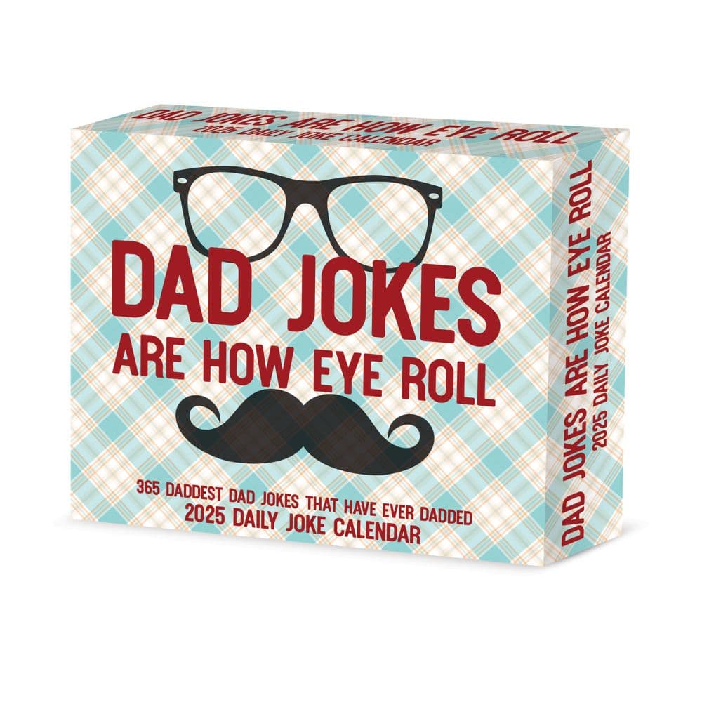 Dad Jokes Are How Eye Roll 2025 Desk Calendar front