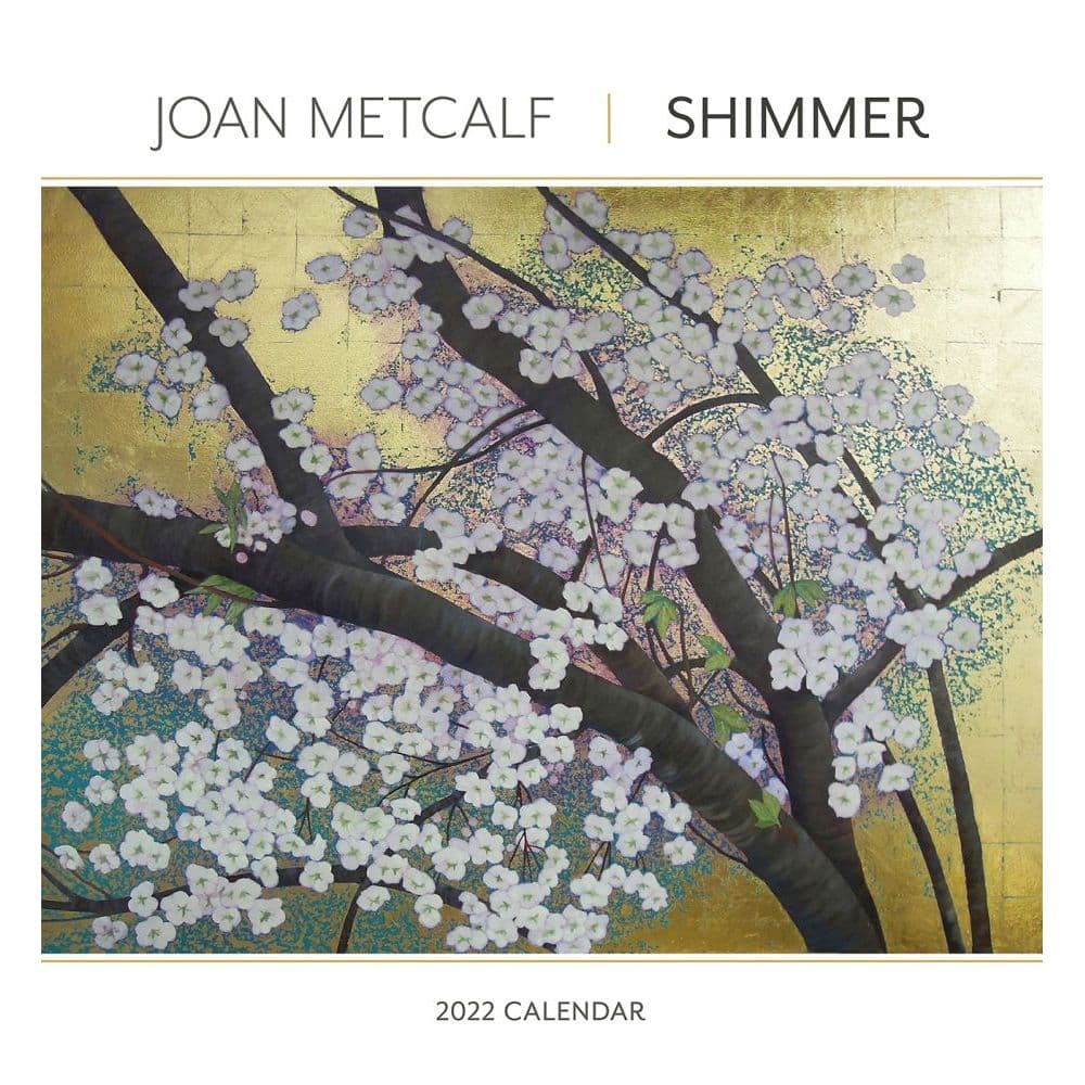 Joan Metcalf Shimmer 2022 Wall Calendar