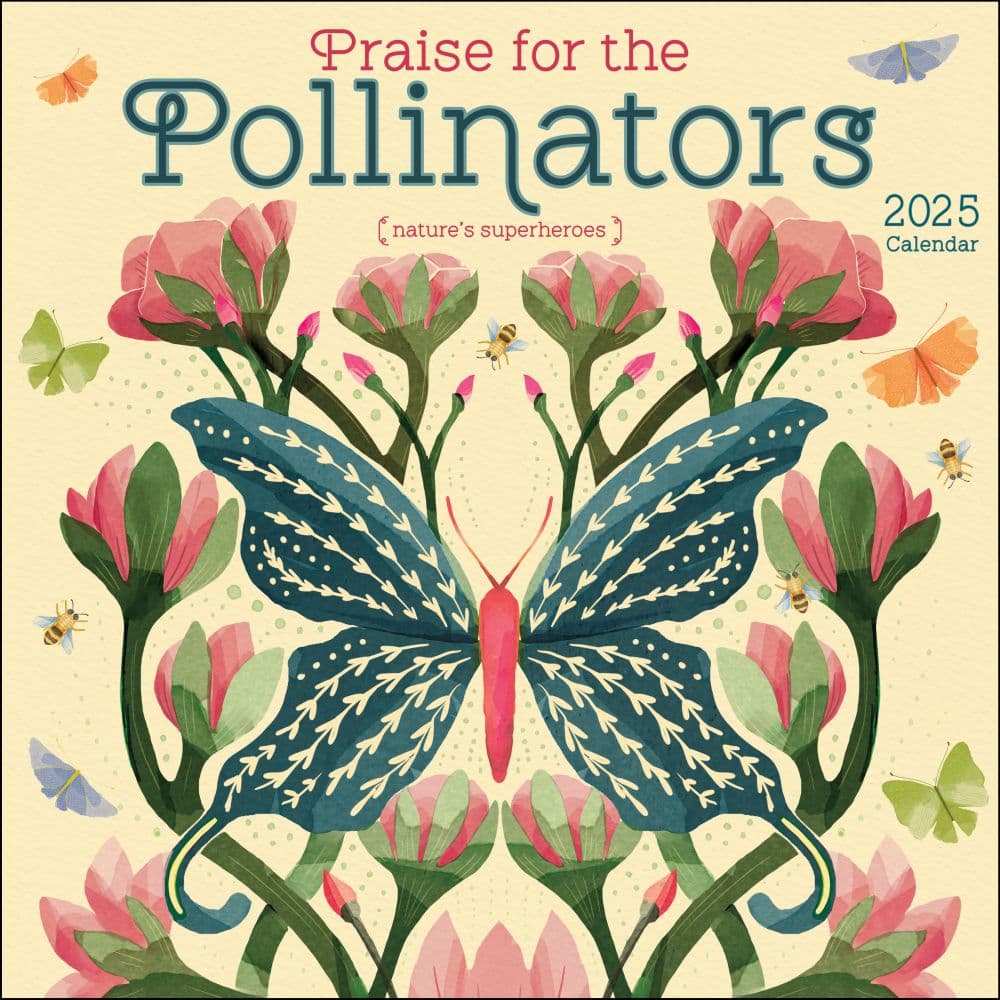 Praise for the Pollinators 2025 Wall Calendar - Calendars.com