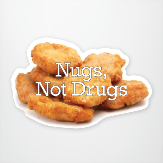 Nugs Not Drugs Sticker Main Image