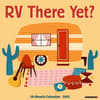 image RV There Yet 2025 Wall Calendar Main Image