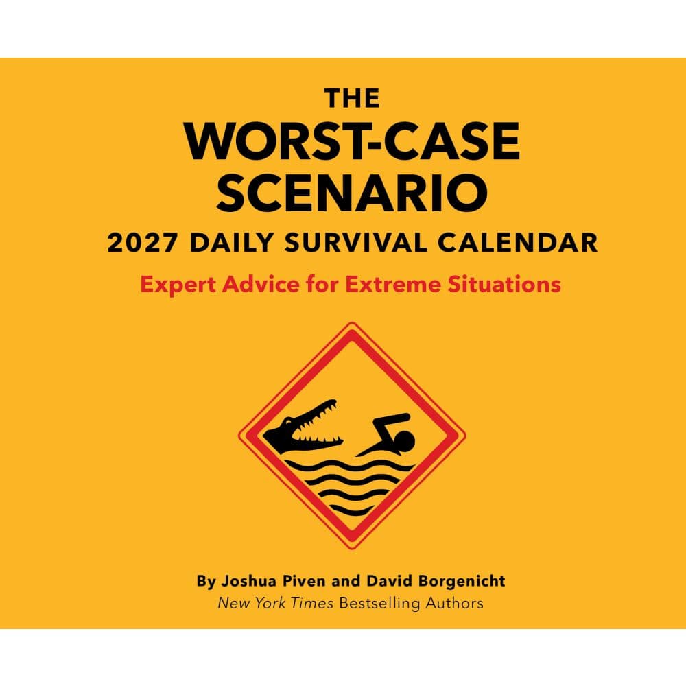 Worst Case Scenario Survival 2027 Desk Calendar