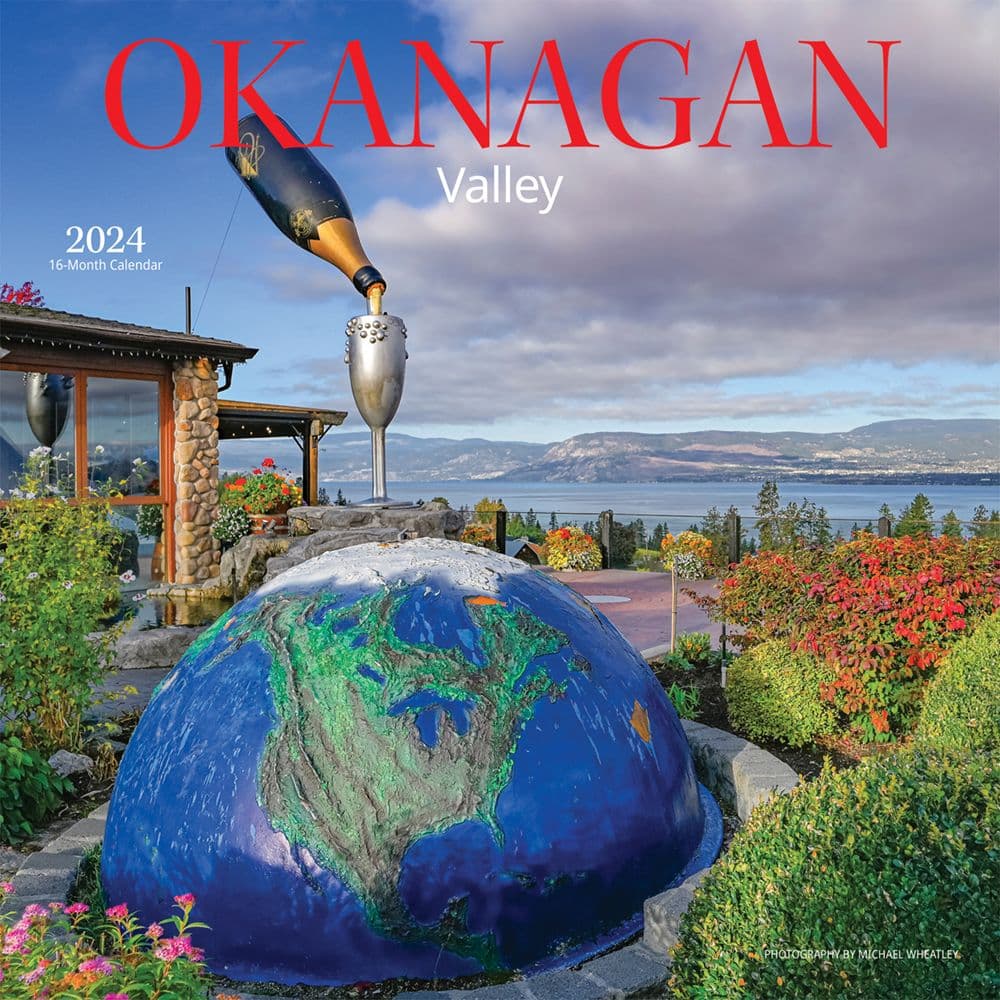 Okanagan Valley 2024 Wall Calendar Main