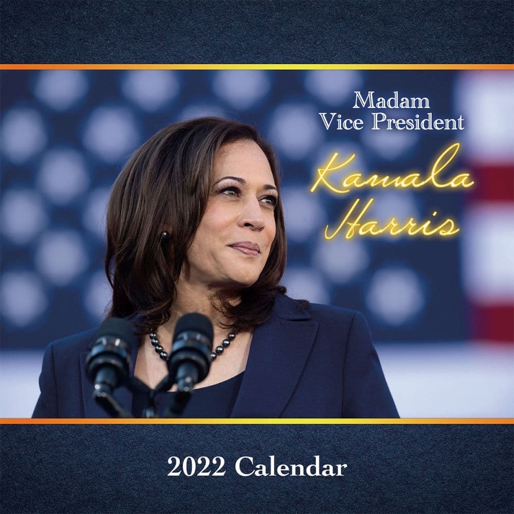 Kamala Harris Madame Vice President 2022 Wall Calendar - Calendars.com