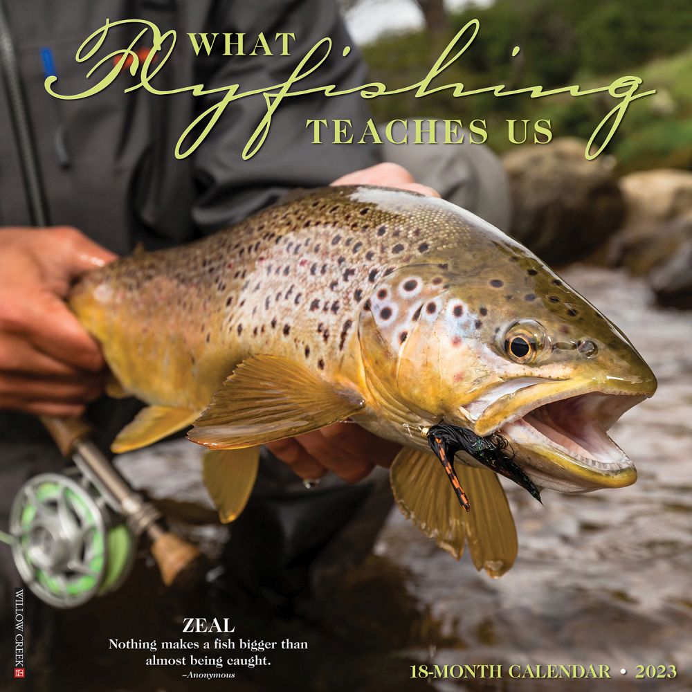 Willow Creek Press Fish Fly Fish Teach Us 2023 Wall Calendar