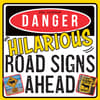 image Danger Hilarious Road Signs 2026 Wall Calendar Main Image