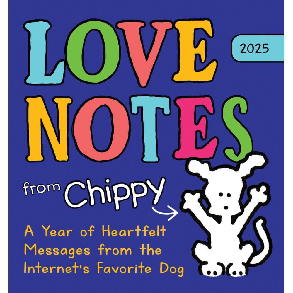 Love Notes from Chippy the Dog 2025 Desk Calendar Fifth Alternate Image width=&quot;1000&quot; height=&quot;1000&quot;