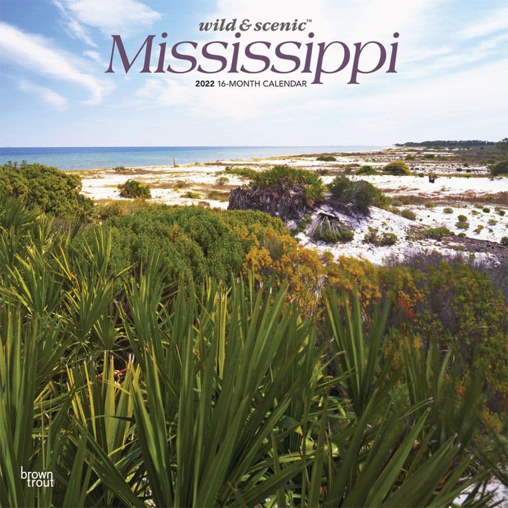 Mississippi Wild and Scenic 2022 Wall Calendar