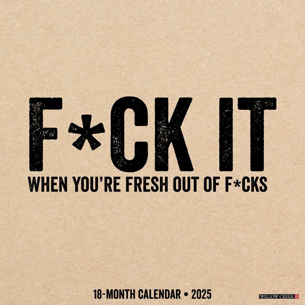 F*ck It 2025 Wall Calendar Main Image