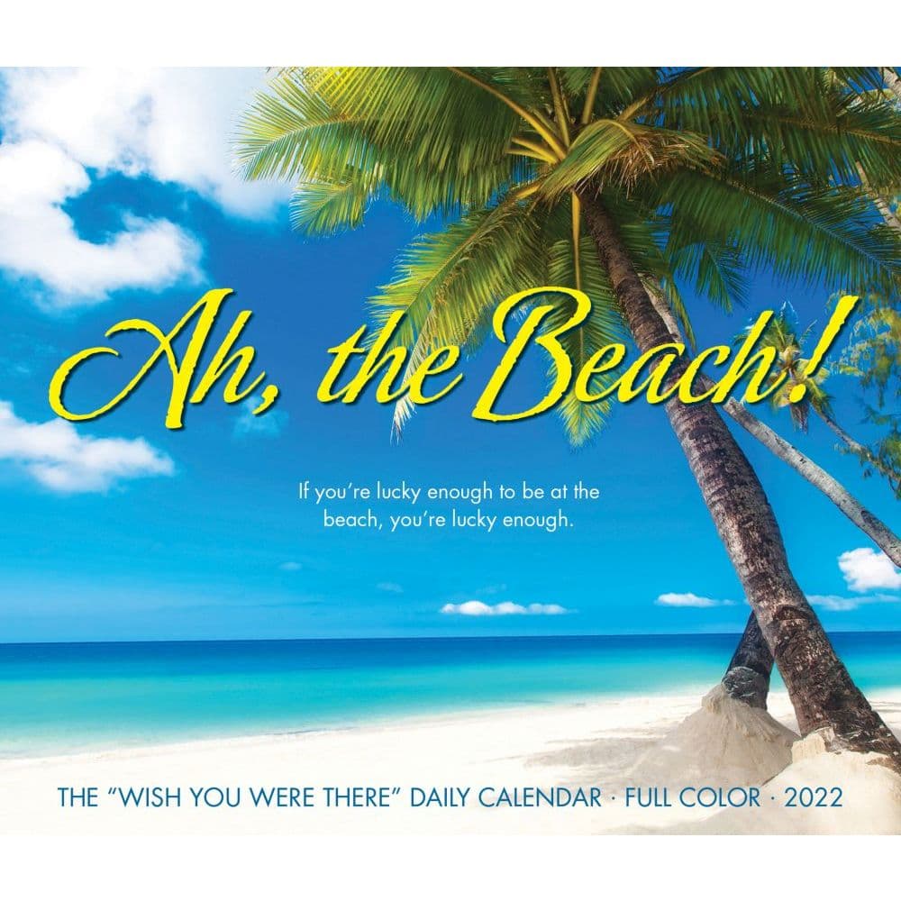 Ah The Beach 2022 Desk Calendar - Calendars.com