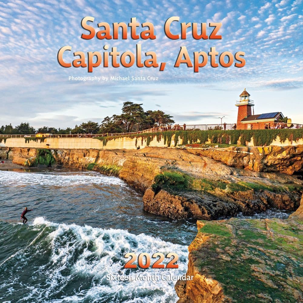 Santa Cruz Capitola & Aptos 2022 Wall Calendar - Calendars.com