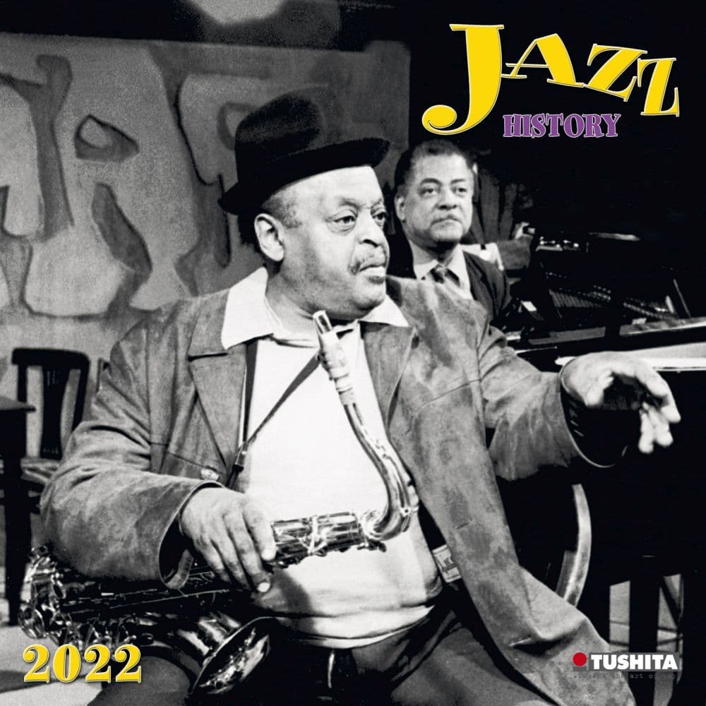 Jazz History Tushita 2022 Wall Calendar