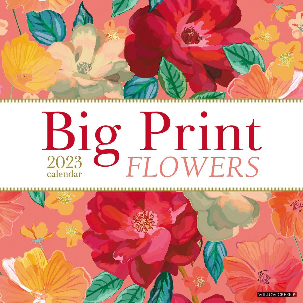 Willow Creek Press Big Print Flowers 2023 Wall Calendar