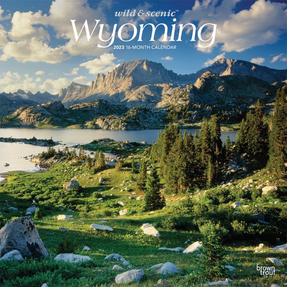 Wyoming Wild and Scenic 2023 Wall Calendar