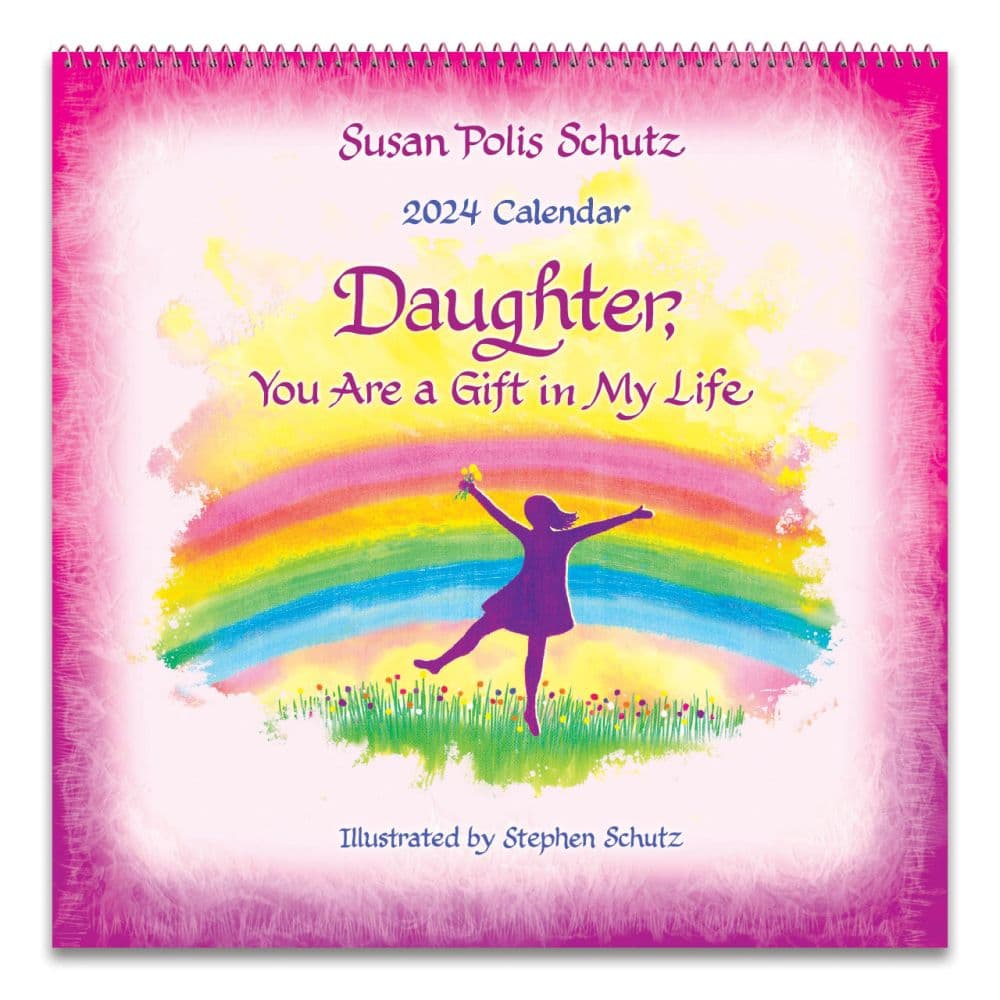 Daughter You Are A Gift To My Life 2024 Wall Calendar