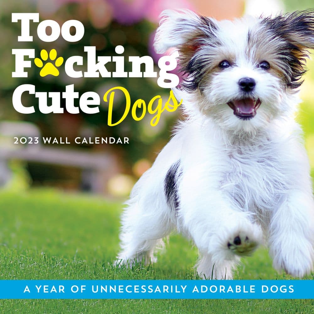 Sourcebooks Too F*cking Cute Dogs 2023 Wall Calendar