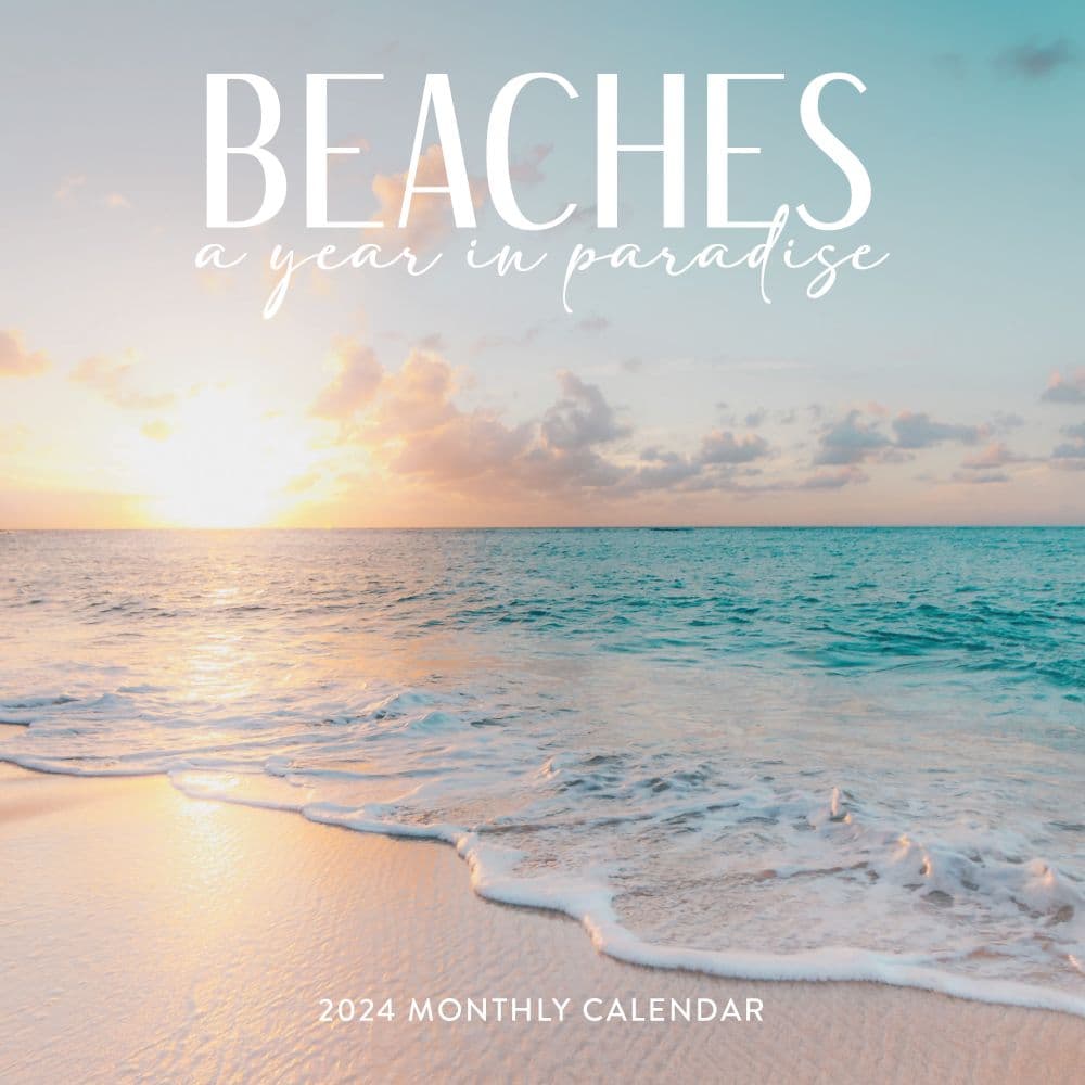 Beaches Year in Paradise 2024 Wall Calendar