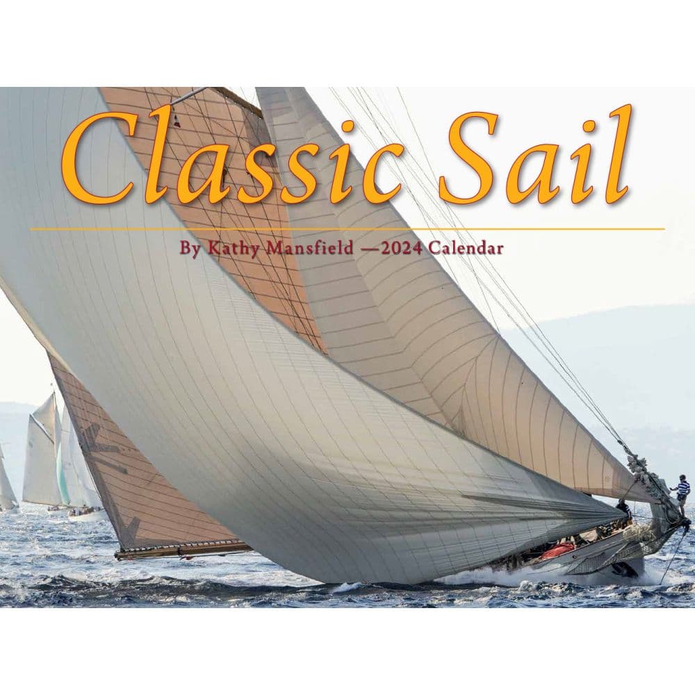 Sail Classic 2024 Wall Calendar