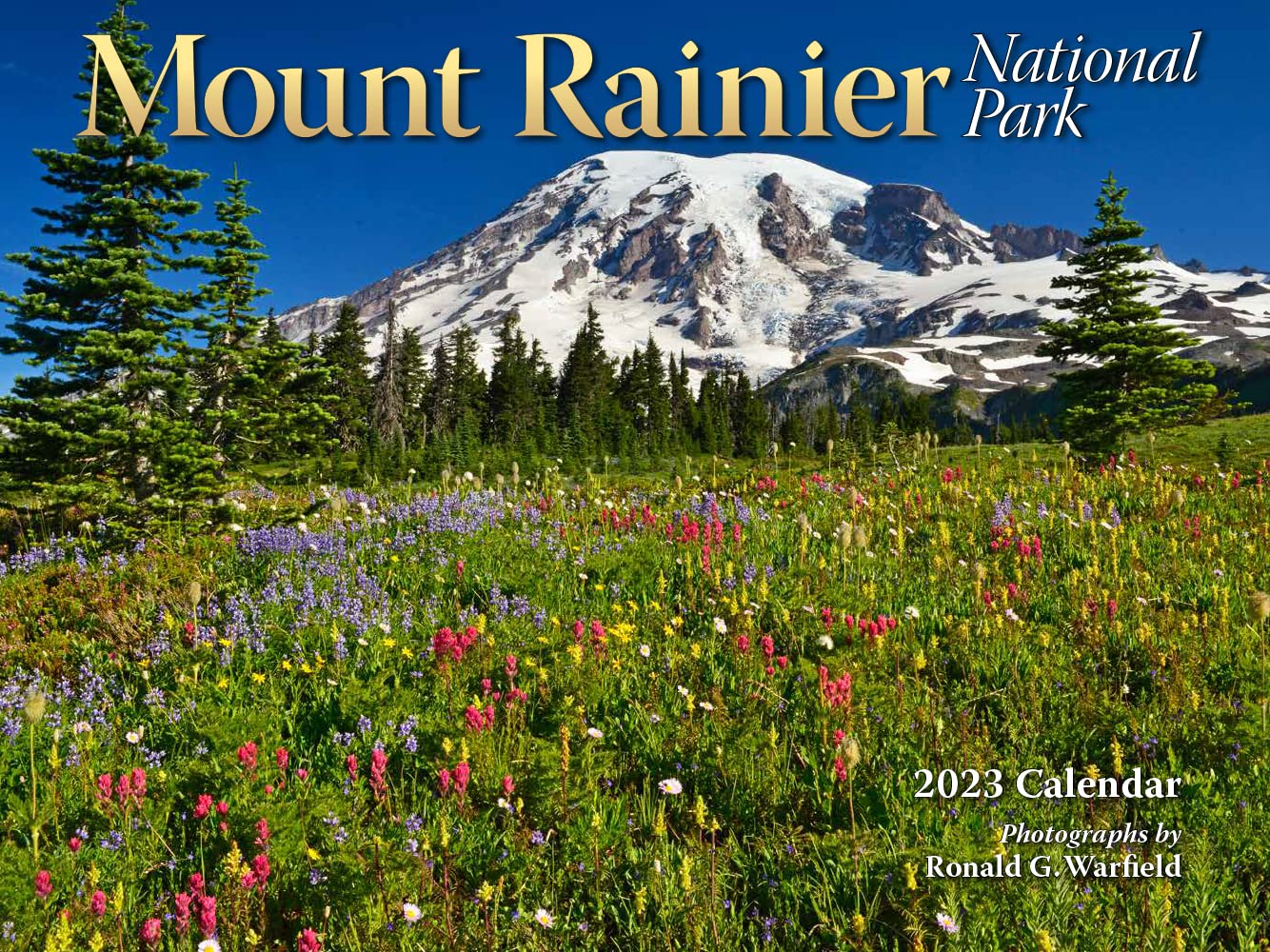 Mount Rainer 2023 Wall Calendar
