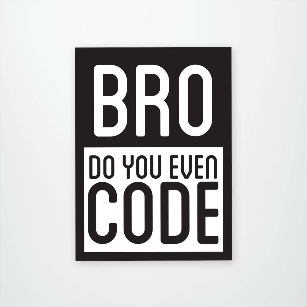 Bro Do You Even Code Sticker Main  Image width="1000" height="1000"