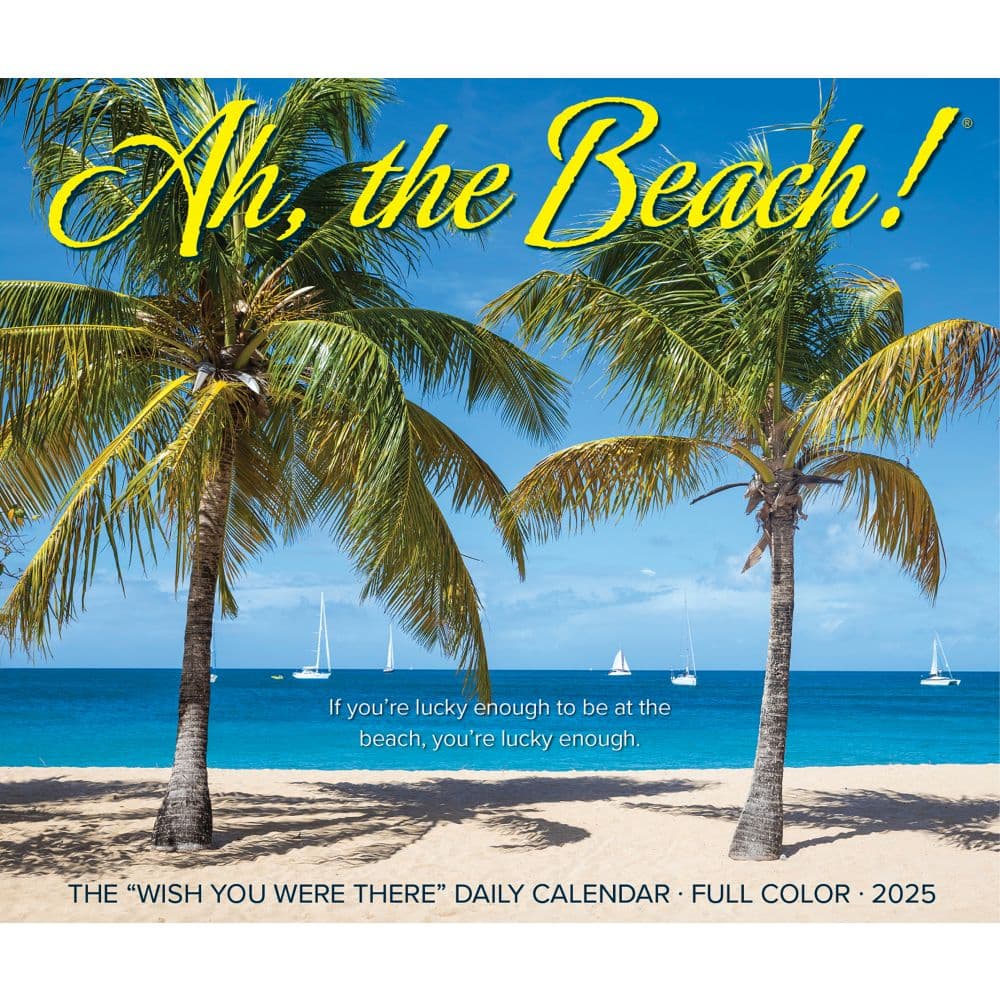 Ah The Beach 2025 Desk Calendar