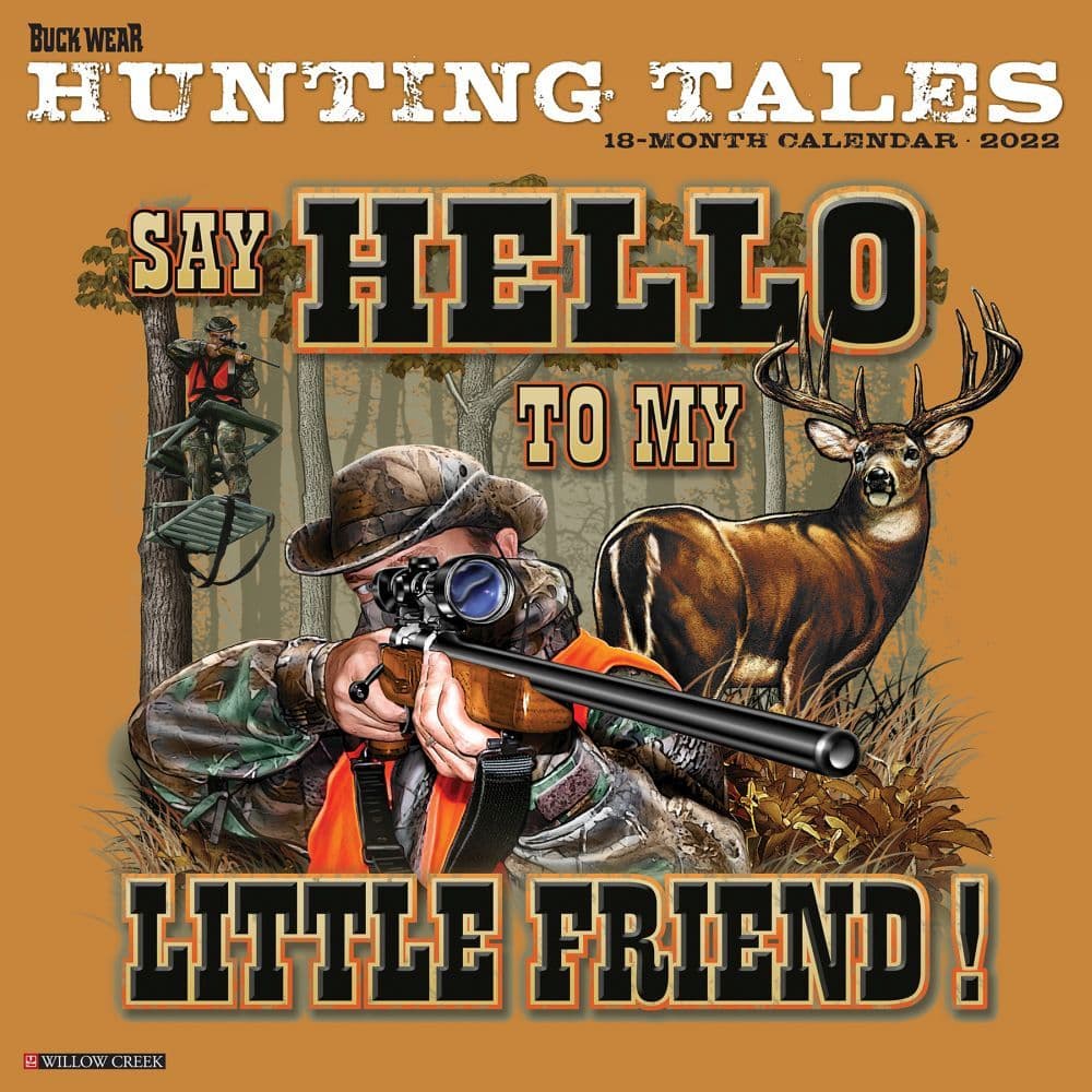Hunting Tales Buck Wear 2022 Wall Calendar