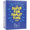 image The Super Fun Family Time Card Game