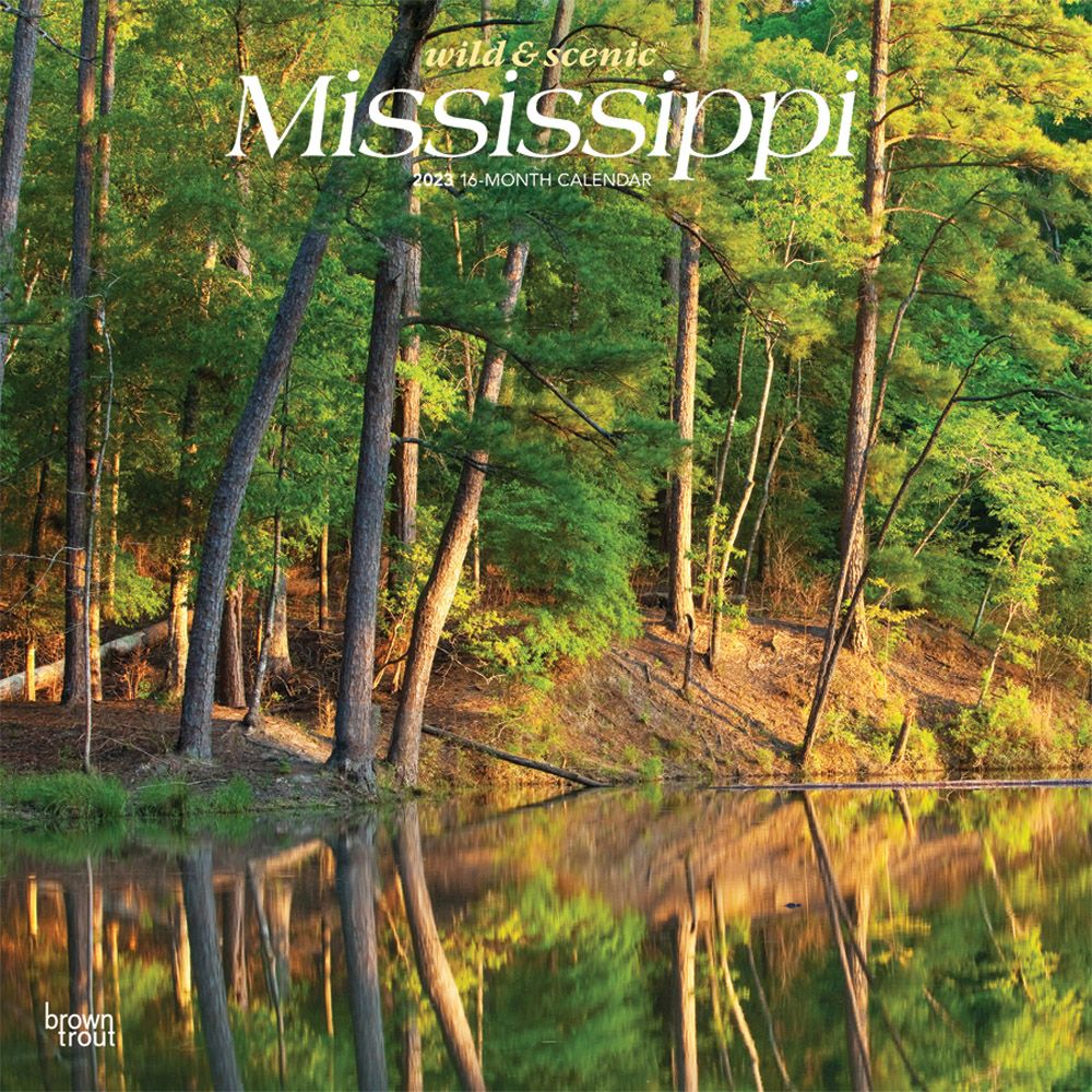 Mississippi Wild and Scenic 2023 Wall Calendar