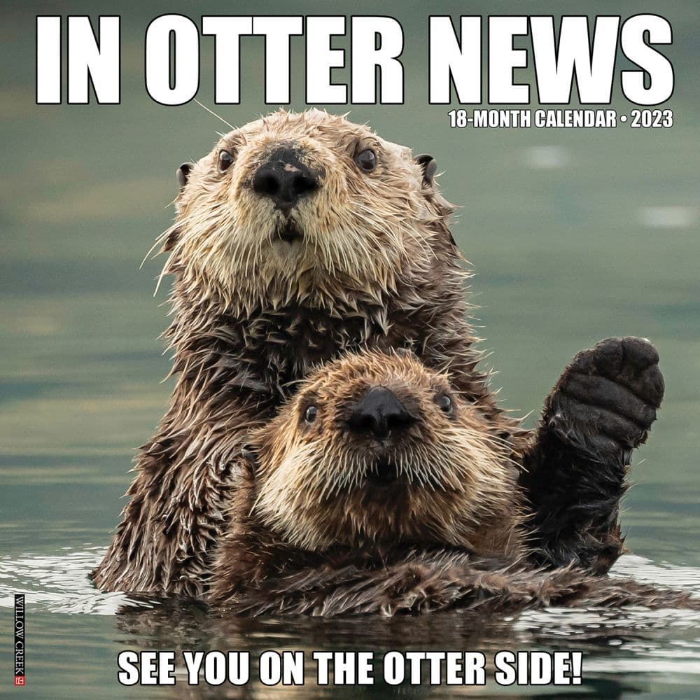 Otter Calendar 2023 In Otter News 2023 Wall Calendar - Calendars.com