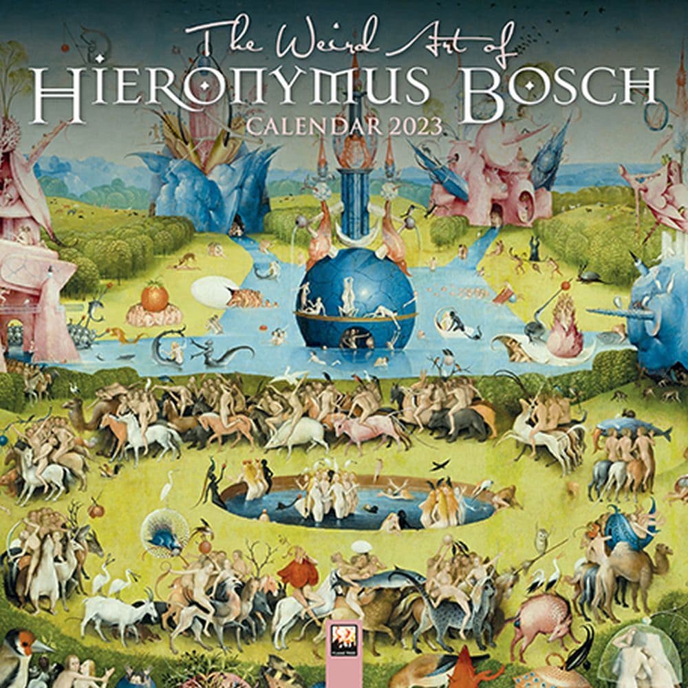 The Weird Art of Hieronymus Bosch 2023 Wall Calendar