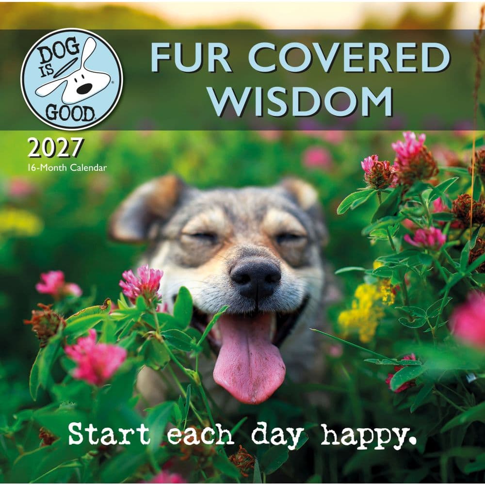 image Dog is Good Fur Covered Wisdom 2027 Wall Calendar Main Product Image