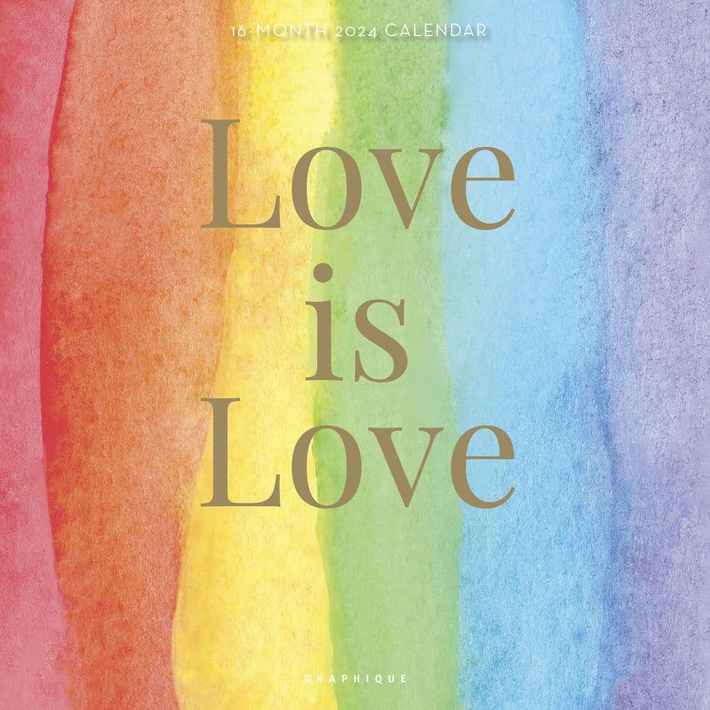 Love Is Love 2024 Wall Calendar Calendars Com   B71161ee 7ee2 462e 88d7 4096fbaf4a84