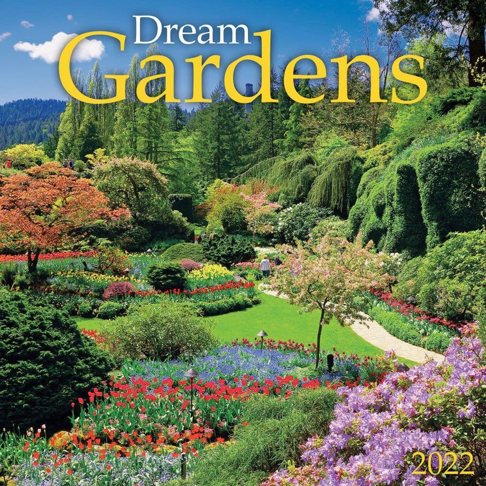 Dream Gardens 2022 Wall Calendar