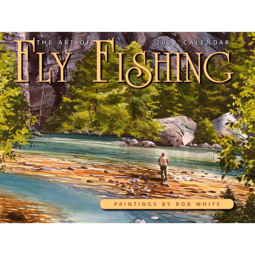 Art of Fly Fishing Wall Calendar