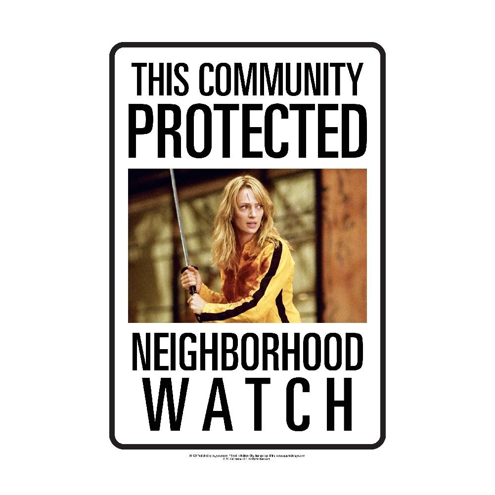 Neighborhood Watch Kill Bill Tin Sign Main Image