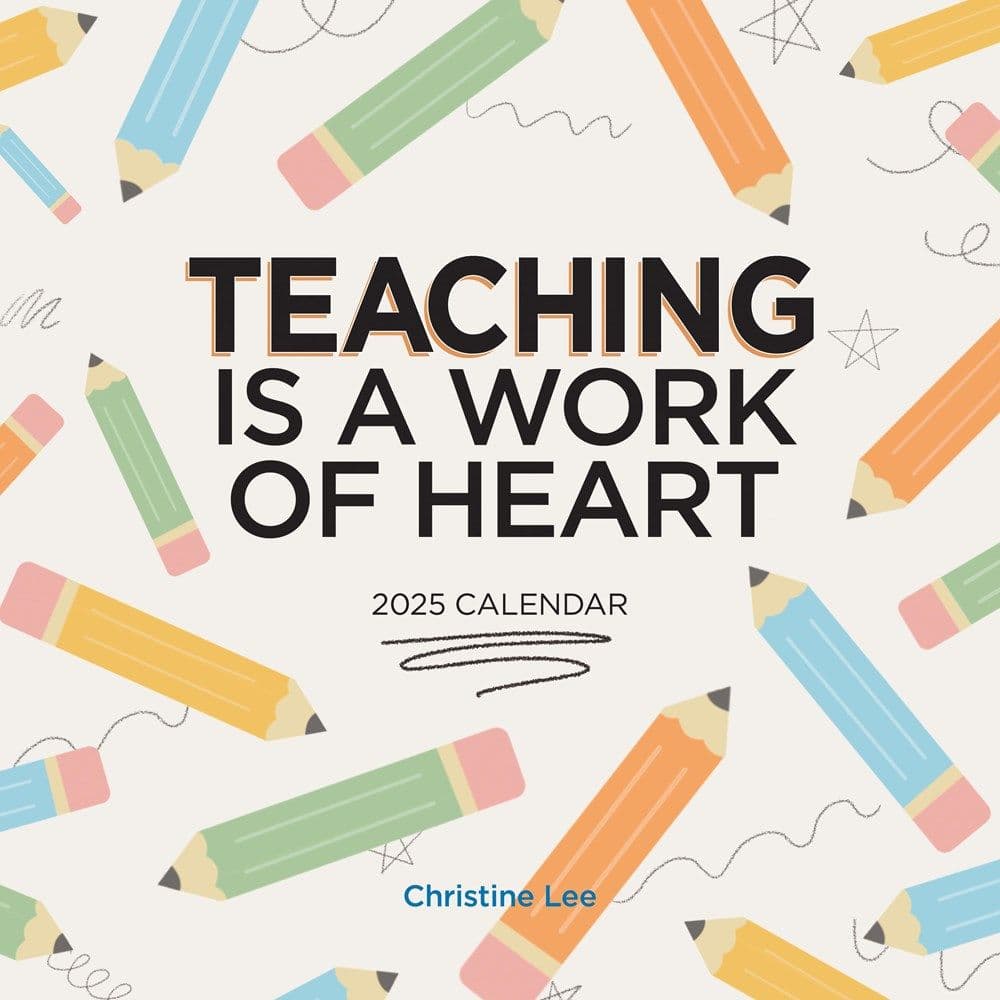 Teaching is a Work of Heart 2025 Wall Calendar Main Image