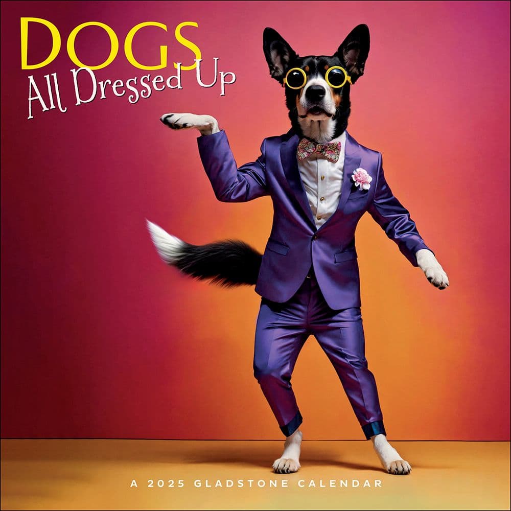 Dogs All Dressed Up 2025 Wall Calendar