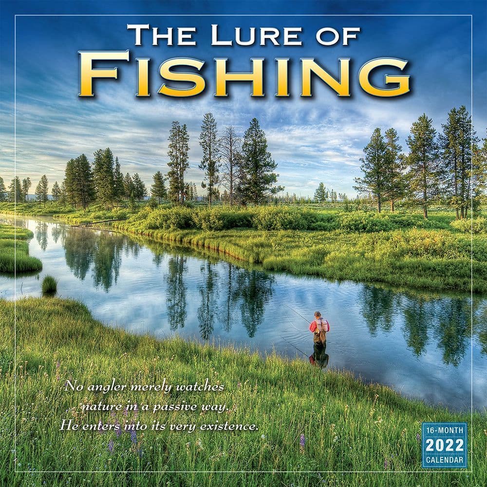 Lure Of Fishing 2022 Wall Calendar Calendars Com