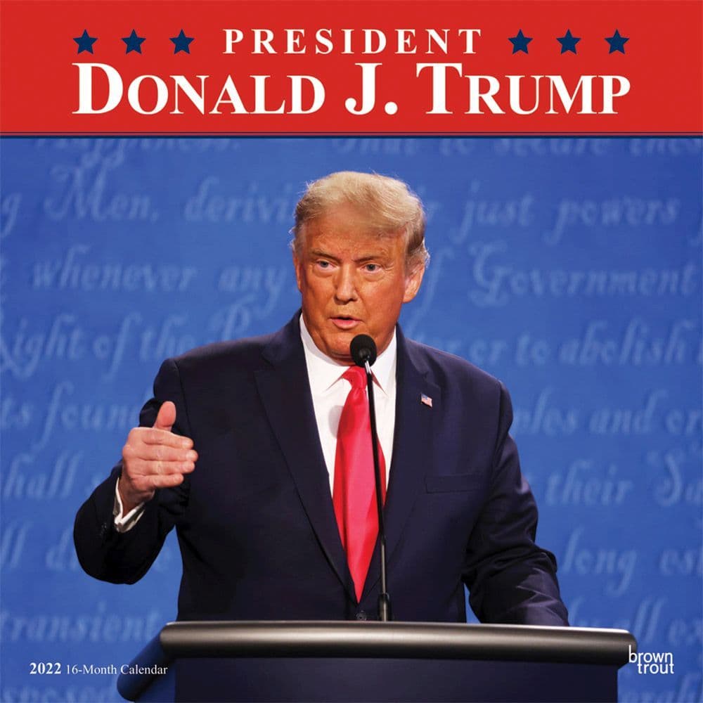 President Donald J. Trump 2022 Wall Calendar - Calendars.com