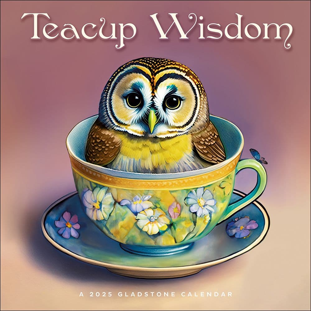Teacup Wisdom 2025 Wall Calendar