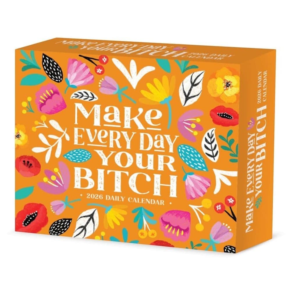 Make Every Day Your Bitch 2026 Desk Calendar Main Product Image