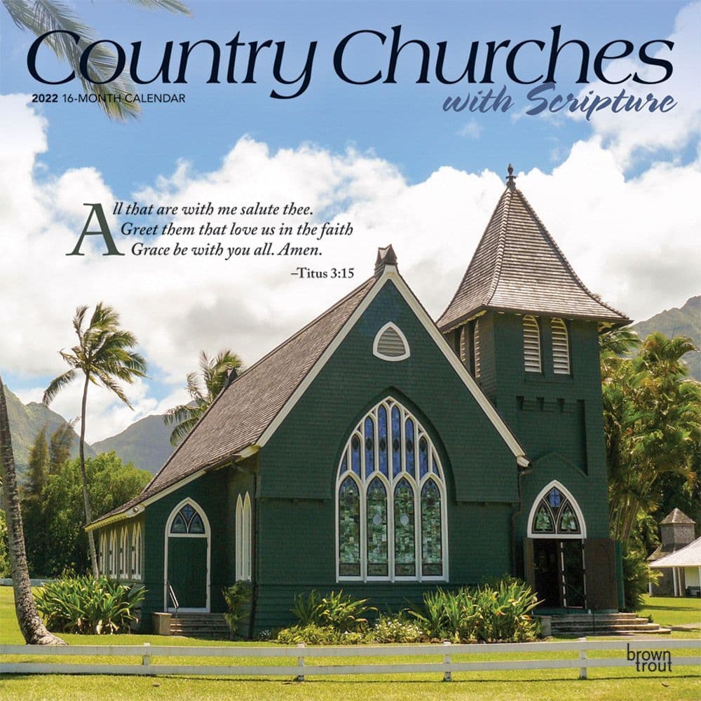 Country Churches with Scripture 2022 Wall Calendar