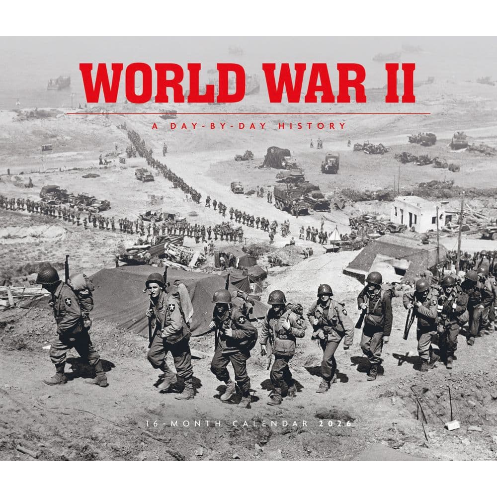 World War II Deluxe 2026 Wall Calendar Main Image