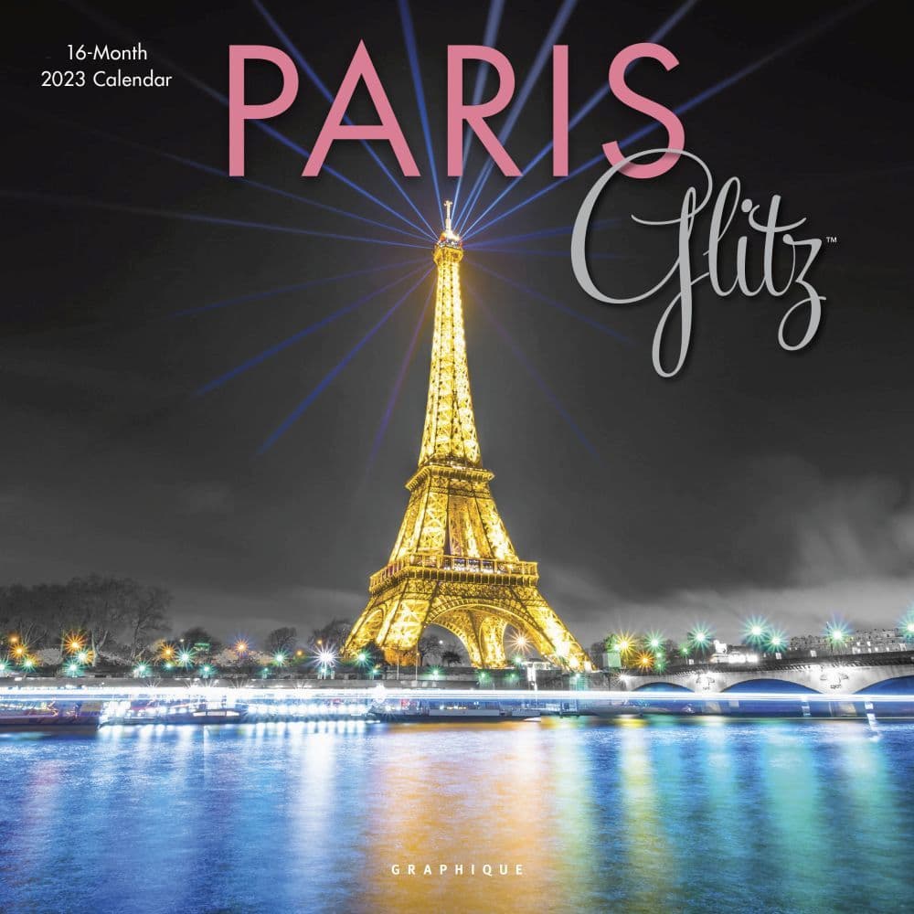 Paris Calendar 2023 Paris Glitz 2023 Wall Calendar - Calendars.com