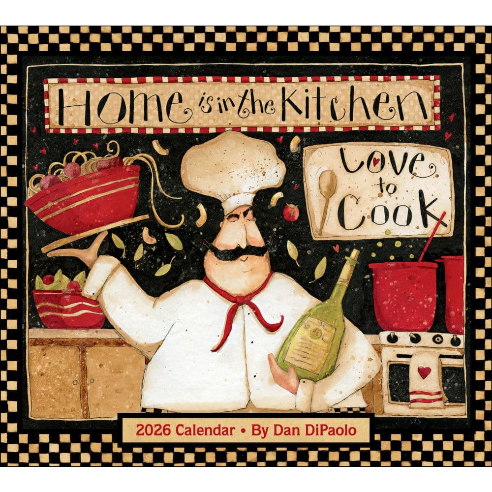 Home In The Kitchen by Dan DiPaolo 2026 Wall Calendar Main Image