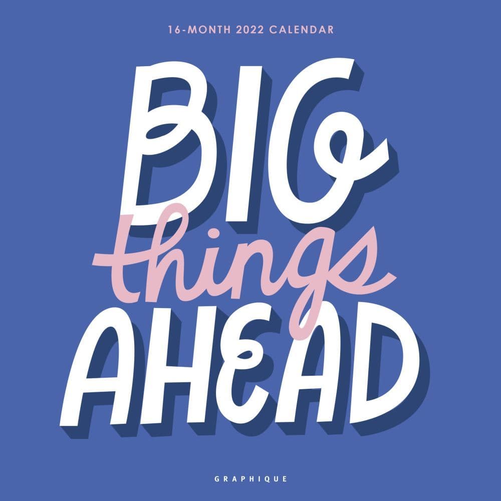 Big Things 2022 Wall Calendar