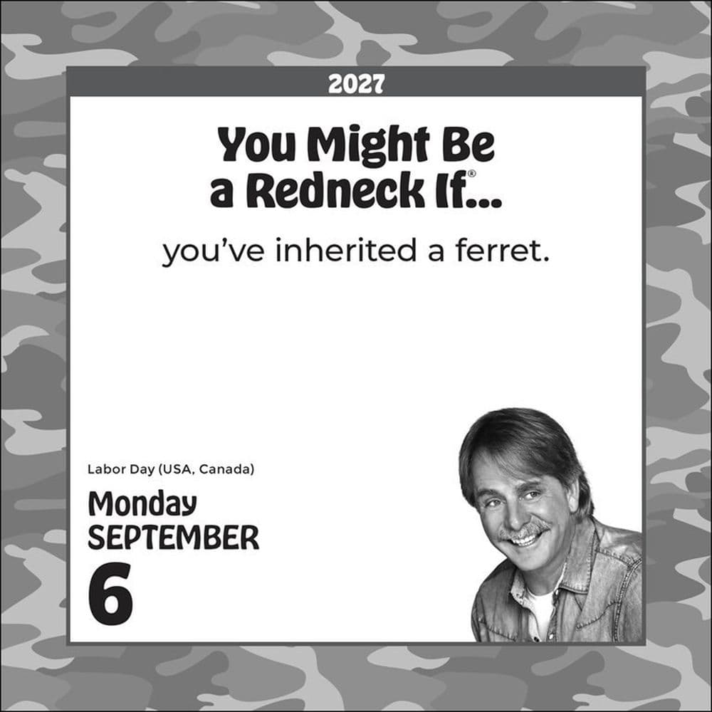 You Might Be a Redneck If 2027 Desk Calendar by Jeff Foxworthy Third Alternate Image