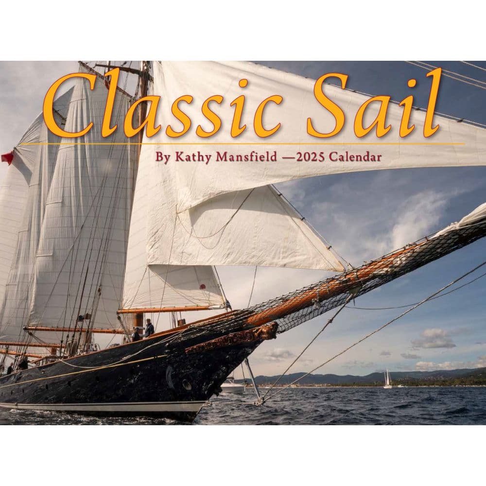 Classic Sail 2025 Wall Calendar Main Product Image width=&quot;1000&quot; height=&quot;1000&quot;